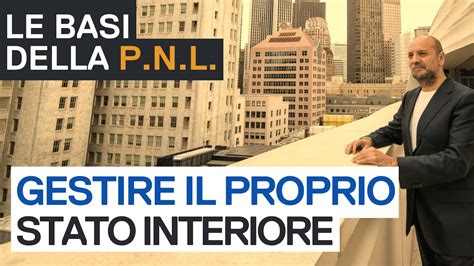 pnl Perché saper GESTIRE il tuo STATO INTERIORE è così importante