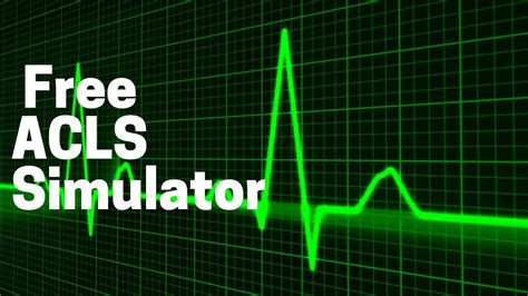 Try Our Acls Megacode Simulator For Free Youtube