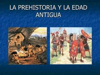 LA PREHISTORIA Y LA EDAD ANTIGUA - DÁMASO GONZÁLEZ - 5º B | PPT