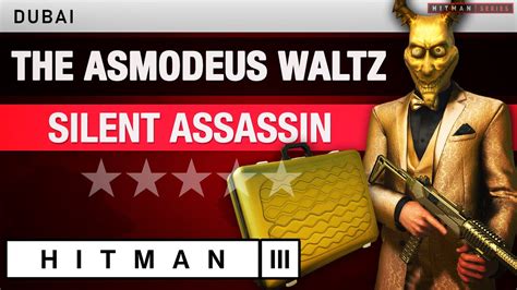 HITMAN 3 Dubai The Asmodeus Waltz Escalation All Levels Silent