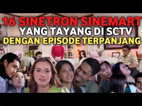 JUDUL SINETRON SINEMART DENGAN EPISODE TERPANJANG DI SCTV YouTube