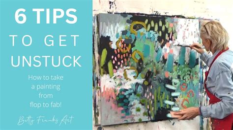 Simple Ways To Get Unstuck In Your Painting Process Abstract Art