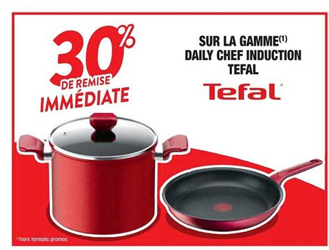 Promo La Gamme Daily Chef Induction Tefal Chez Cora ICatalogue Fr