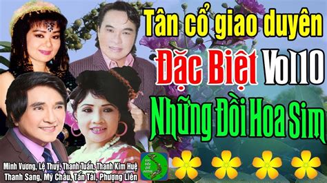 Tân Cổ Giao Duyên Vol10 Những Đồi Hoa Sim Album Ca Cổ Tân Cổ Giao