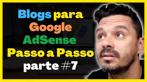 Treinamento Gr Tis Blogs Para Google Adsense Passo A Passo Parte