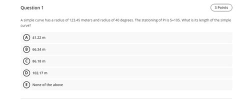 Solved Question 1 3 Points A Simple Curve Has A Radius Of