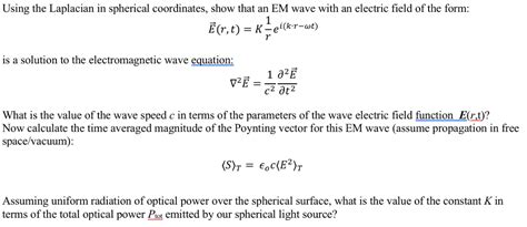 Solved Using the Laplacian in spherical coordinates, show | Chegg.com