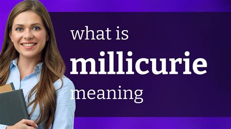 Millicurie • what is MILLICURIE definition - YouTube