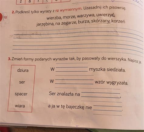 Podkreśl tylko wyrazy z rz wymiennym uzasadnij ich pisownię zadanie