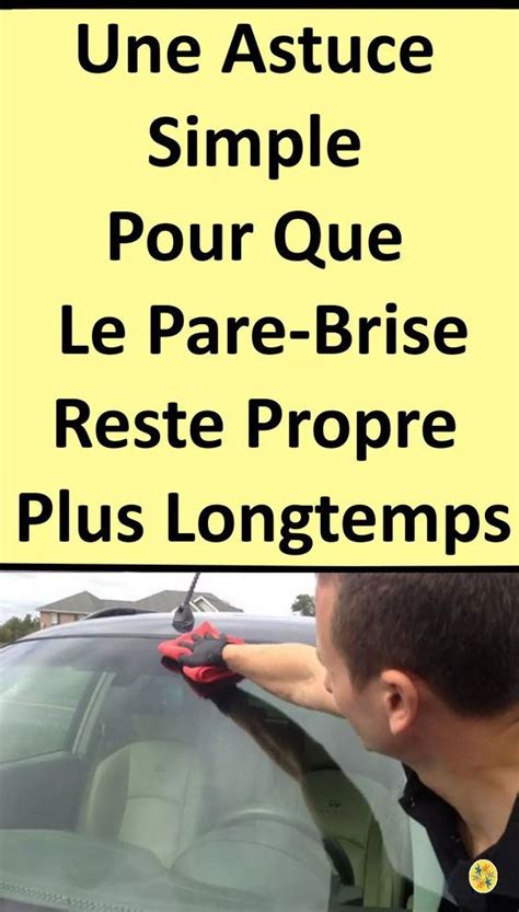 Comment Garder Le Pare Brise Propres Plus Longtemps Soap Personal