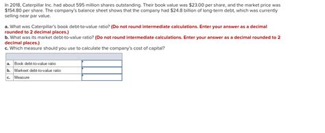 Solved In 2018 Caterpillar Inc Had About 595 Million Chegg