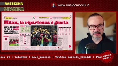 Rassegna Stampa 21 5 2023 353 Il MILAN Riparte Oggi Napoli Inter