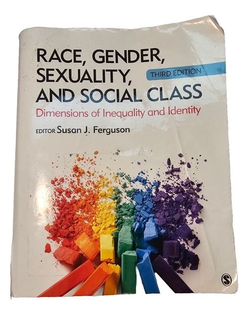 Race Gender Sexuality And Social Class Dimensions Of Inequality And Identity 9781506365817