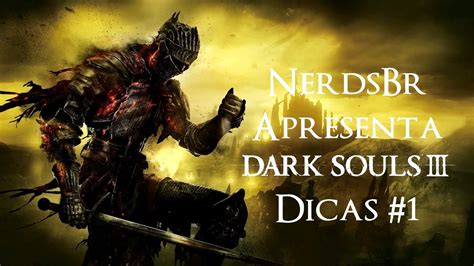 Dark Souls Dicas Farm De Almas Armas Chave Da Cela E Mais