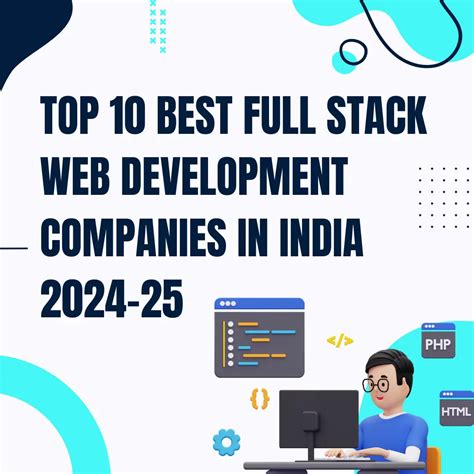 Top 10 Best Full Stack Web Development Companies In India 2024 25