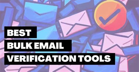 Unleash The Power Of Free Bulk Email Verification Tools A Comprehensive Gu