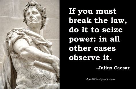 Julius Caesar Quotes About Power