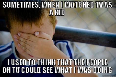 tv as a kid - quickmeme