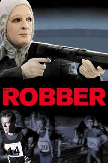 The Robber (2011) - Stream and Watch Online | Moviefone