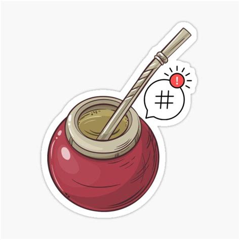 Yerba Mate Hashtag Tea Argentine Mood Chill Sticker For Sale By