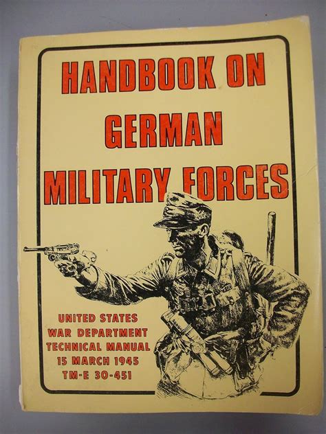 Handbook On German Military Forces Technical Manual Tm E 30 451