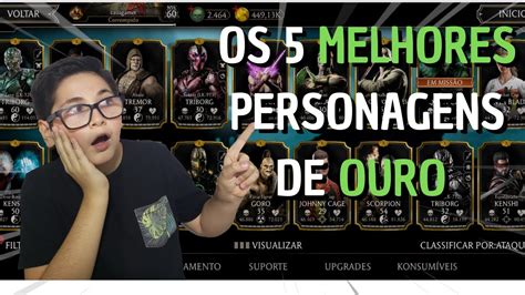 QUAIS OS 5 MELHORES PERSONAGENS DE OURO DO JOGO MK MOBILE YouTube