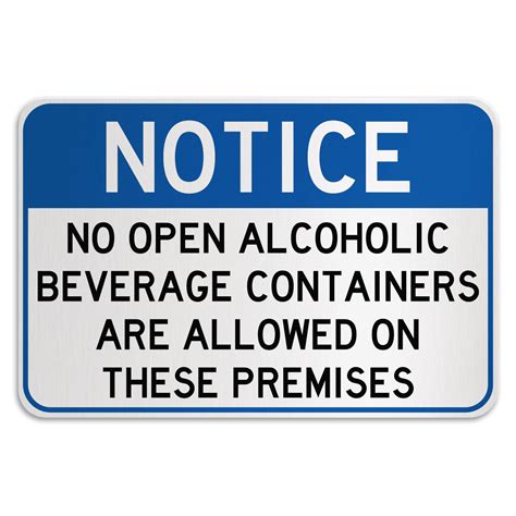 Notice No Open Alcoholic Beverage Containers Are Allowed On These Premises American Sign Company