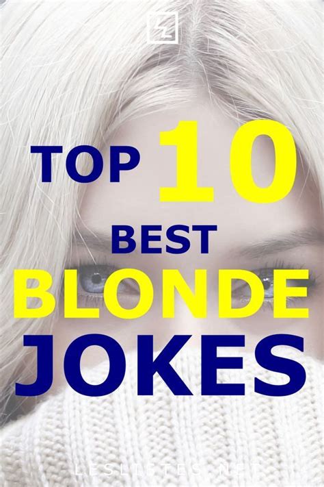 The Top 101 Dumb Blonde Jokes That Will Make You Lol Les Listes Artofit