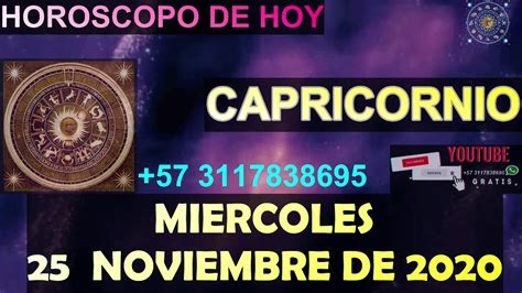 Horóscopo De Hoy 💙 Capricornio 💙 25 De Noviembre De 2020 Especial