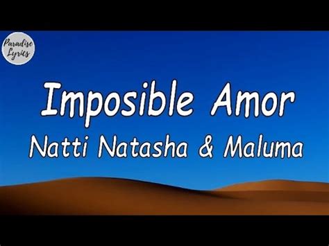 Natti Natasha Maluma Imposible Amor Letra Youtube