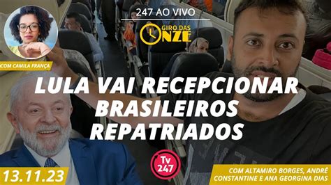 Giro Das Onze Lula Vai Recepcionar Brasileiros Repatriados 13 11 23