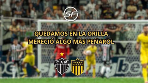 Atl Tico Mineiro Vs Pe Arol Copa Libertadores Reacci N Youtube