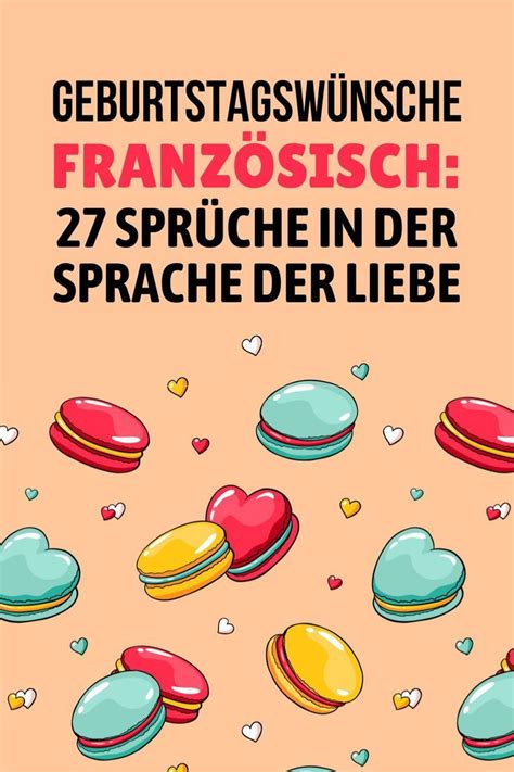 Geburtstagswünsche Französisch 27 Sprüche in der Sprache der Liebe