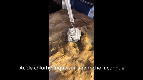 Réaction chimique acide chlorhydrique sur une roche inconnue YouTube