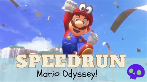 Speedrun Mario Odyssey Youtube