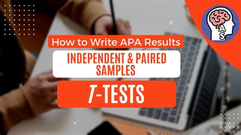 HOW TO WRITE APA STYLE RESULTS Independent Paired Samples T Tests