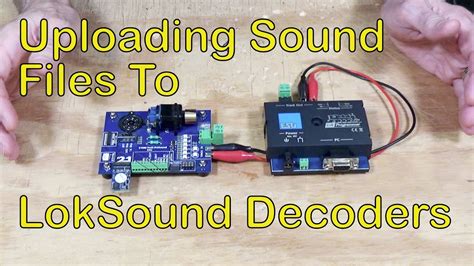 Uploading Sound Files To LokSound Decoders 103 YouTube