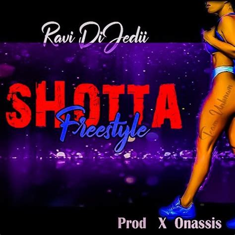 Stream Shotta Freestyle Ravi DiJedii Prod X Onassis By RaviDiJedii