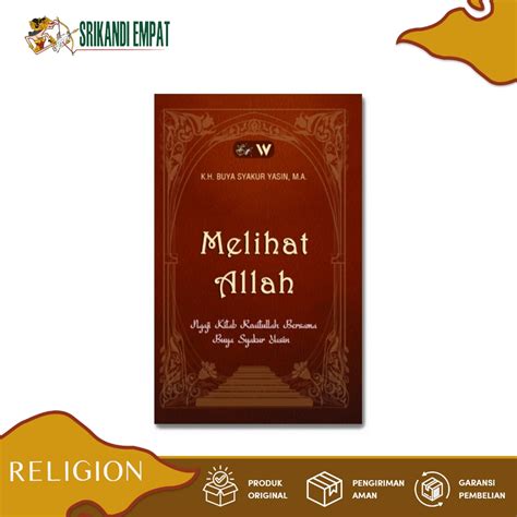 Jual Melihat Allah Ngaji Kitab Roaitullah Bersama Buya Syakur Yasin