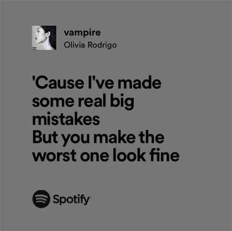 I’ve Made Some Real Big Mistakes But You Make The Worst One Look Fine•spotify Lyrics Letras De