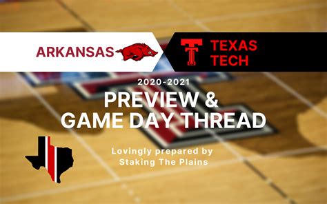 Preview Game Day Thread Arkansas Vs Texas Tech Staking The Plains