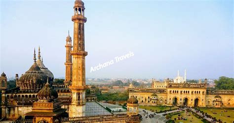 Major Tourist Attractions in Lucknow | Archana Travels - Domestic ...