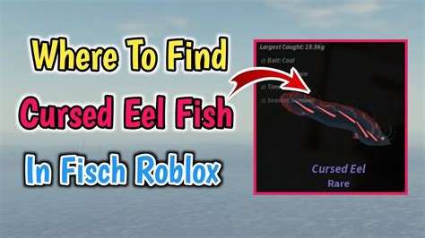 Where To Find Cursed Eel Fish In Fisch Roblox New Epic Cursed Eel