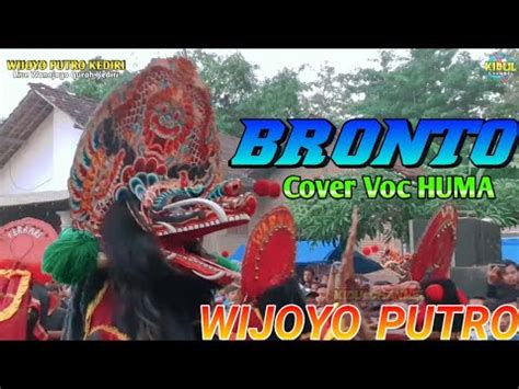 Lagu BRONTO Cover Voc Huma WIJOYO PUTRO KEDIRI Live Wonojoyo 2020