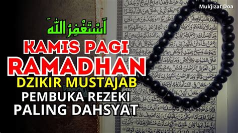 Istighfar Dzikir Pagi Pembuka Rezeki Pengabul Hajat Kesembuhan Tolak