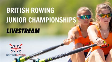 BRITISH ROWING JUNIOR CHAMPIONSHIPS 2023 DAY 1 YouTube