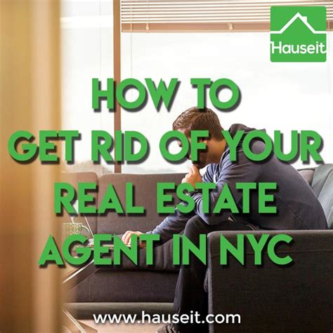 How To Get Rid Of Your Real Estate Agent In Nyc Hauseit New York City