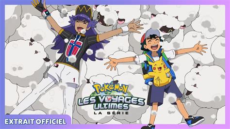 Une journée de rêve La série Pokémon les voyages ultimes Extrait