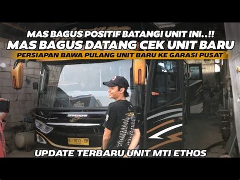 Persiapan Rilismas Bagus Xtramz Datang Cek Unit Baru Mti Di Ethos