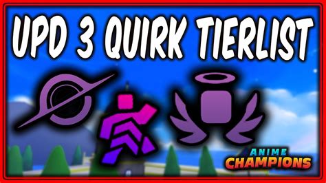 Update 3 Quirks Tierlist And Best Combos Anime Champions Youtube